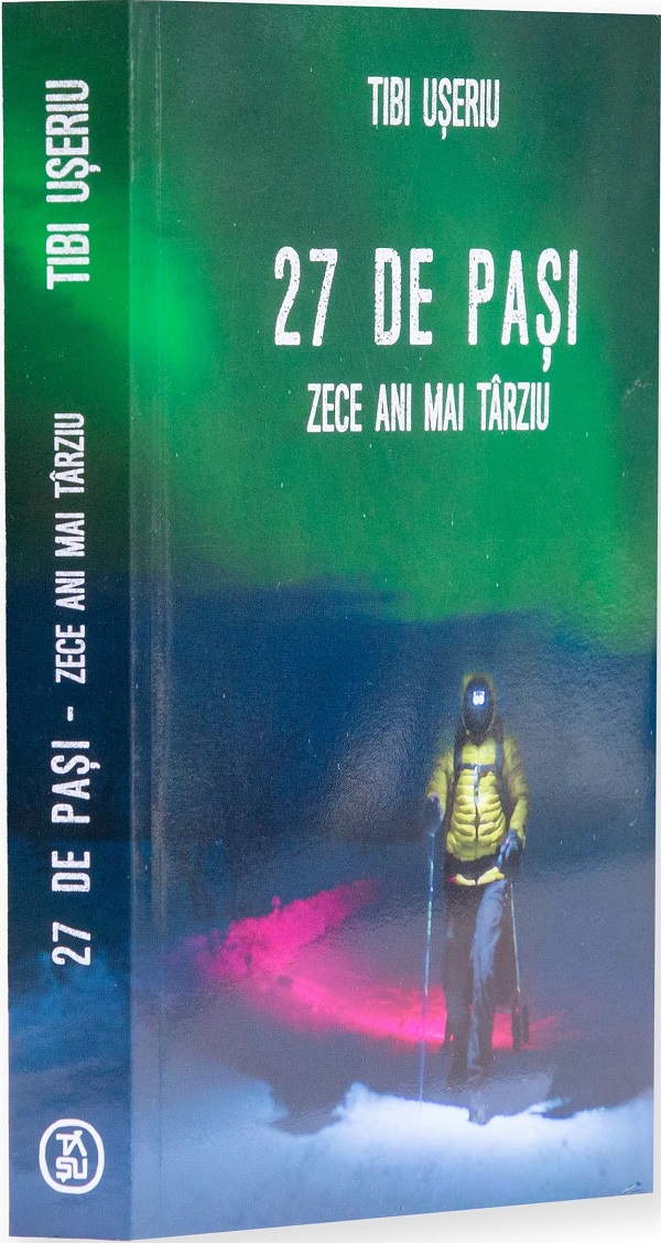 27 de pasi. Zece ani mai tarziu - Tibi Useriu