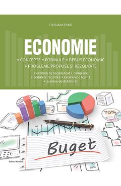 Coperta cărții Economie. Concepte, formule, rebus economic - Floriana Pana