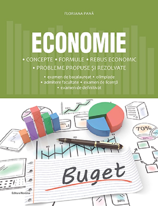 Economie. Concepte, formule, rebus economic - Floriana Pana