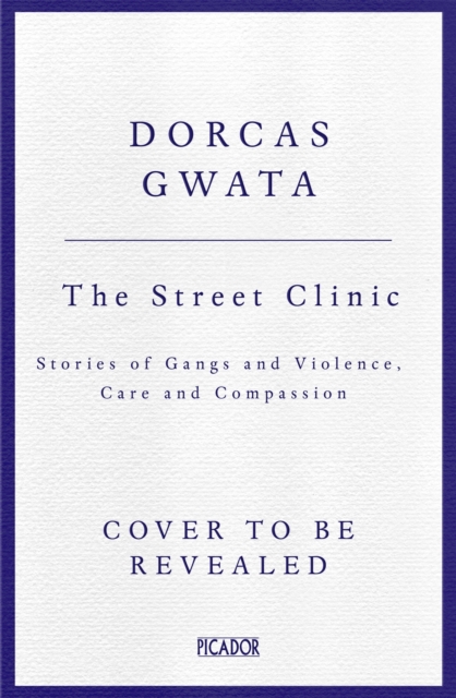 Coperta cărții 'Street Clinic - Dorcas Gwata'