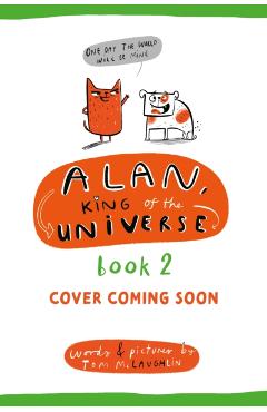 Alan, King of the Universe 2