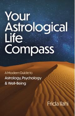 Coperta cărții 'Your Astrological Life Compass - Frida Ilahi'