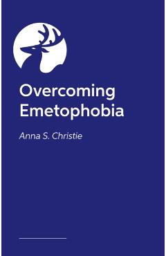 Coperta cărții 'Conquer Your Emetophobia - Anna S. Christie'