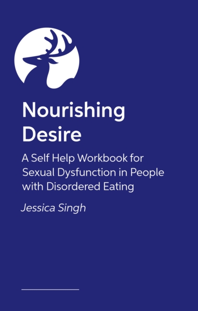 Coperta cărții 'Nourishing Desire - Jessica Singh'