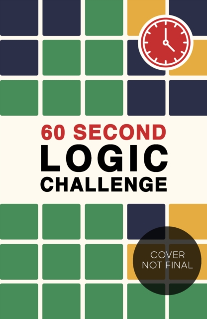 Coperta cărții '60 Second Logic Challenge - Roland Hall'