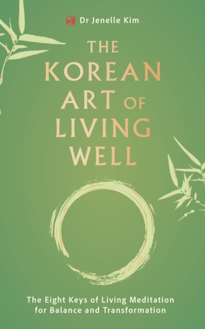 Coperta cărții 'Korean Art of Living Well - Dr Jenelle Kim'