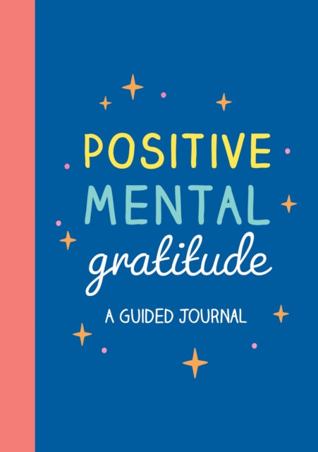 Coperta cărții 'Positive Mental Gratitude - Summersdale Publishers'