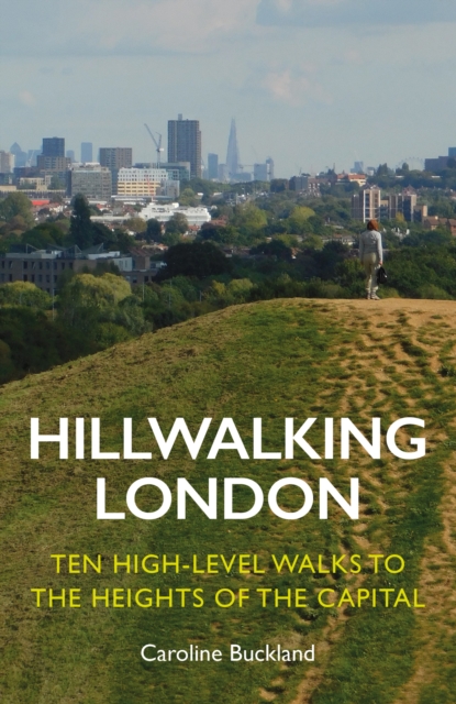 Hillwalking London - Caroline Buckland