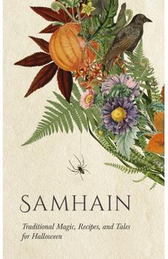 Coperta cărții 'Samhain: Traditional Magic, Recipes, and Tales for Halloween -'
