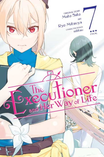 Coperta cărții 'The Executioner and Her Way of Life, Vol. 7 (Manga) - Mato Sato'