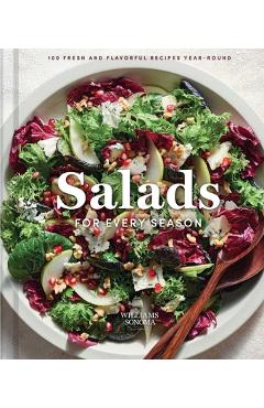 Poza produsului Williams Sonoma Salads for Every Season: 100 Fresh and Flavorful Recipes Year-Round - 