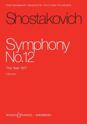 Shostakovich: Symphony No. 12 Op. 112 the Year 1917 Orchestra Study Score - Dmitri Shostakovich