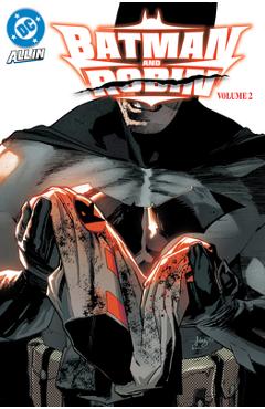 Coperta cărții 'Batman and Robin Vol. 2: The Gotham Cycle - Phillip Kennedy Johnson'