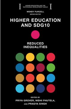 Coperta cărții 'Higher Education and Sdg10: Reduced Inequalities - Priya Grover'