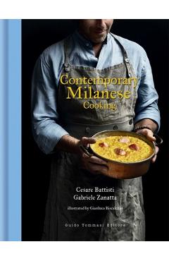 Coperta cărții 'Contemporary Milanese Cooking - Cesare Battisti'
