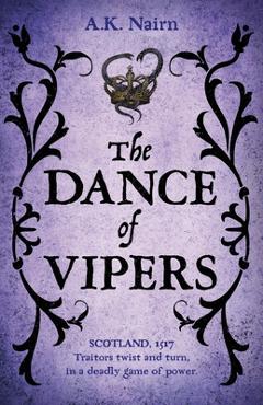 Coperta cărții 'The Dance of Vipers: A gripping historical crime thriller - Ak Nairn'