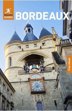 Poza produsului Rough Guides Bordeaux: Travel Guide with eBook - Rough Guides