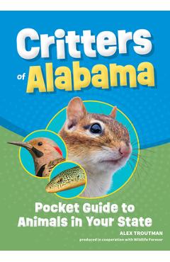 Coperta cărții 'Critters of Alabama: Pocket Guide to Animals in Your State - Alex Troutman'