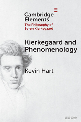 Kierkegaard and Phenomenology - Kevin Hart