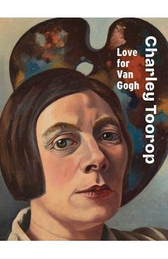 Coperta cărții 'Charley Toorop: Love for Van Gogh - Renske Cohen Tervaert'