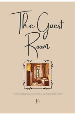 Coperta cărții 'The Guest Room And Other Bilingual European Portuguese-English Short Stories - Pomme Bilingual'