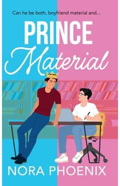Coperta cărții 'Prince Material - Nora Phoenix'