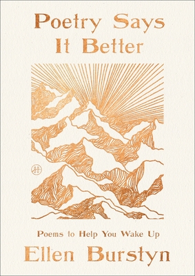 Coperta cărții 'Poetry Says It Better: Poems to Help You Wake Up - Ellen Burstyn'
