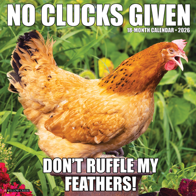 No Clucks Given 2026 12 X 12 Wall Calendar - 