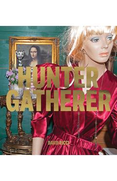 Coperta cărții 'David Ricci: Hunter Gatherer: Salvaged Stories of American Culture - David Ricci'
