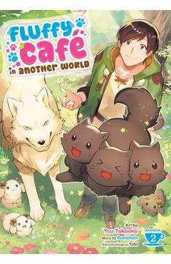 Coperta cărții 'Fluffy Café in Another World (Manga) Vol. 2 -'