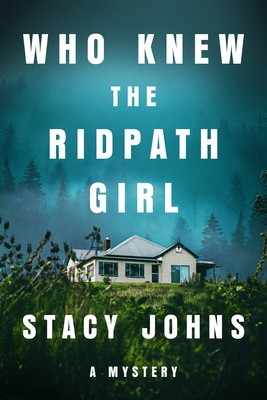 Coperta cărții 'Who Knew the Ridpath Girl: A Mystery - Stacy Johns'