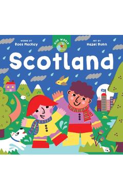 Coperta cărții 'Our World: Scotland - Ross Collins Mackay'