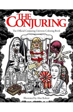 Coperta cărții 'The Conjuring: The Official Conjuring Universe Coloring Book - Alan Robert'