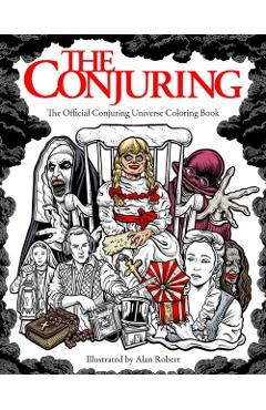 The Conjuring: The Official Conjuring Universe Coloring Book - Alan Robert