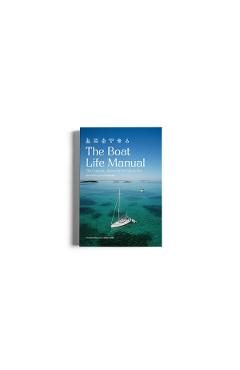 Coperta cărții 'The Boat Life Manual: The Complete Blueprint for Life at Sea - Nick Fabbri'