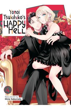 Coperta cărții 'Yonoi Tsukihiko's Happy Hell Vol. 4 - Hina Sakurada'