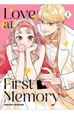 Coperta cărții 'Love at First Memory 1 - Narumi Hasegaki'
