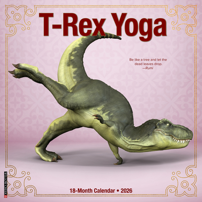 T-Rex Yoga 2026 12 X 12 Wall Calendar - 