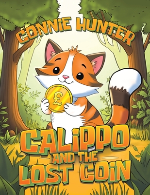 Calippo And The Lost Coin - Connie Hunter