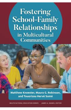 Poza produsului Fostering School-Family Relationships in Multicultural Communities - Matthew Knoester