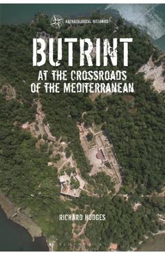 Coperta cărții 'Butrint: At the Crossroads of the Mediterranean - Richard Hodges'