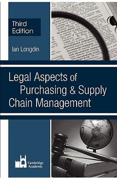 Poza produsului Legal Aspects of Purchasing and Supply Chain Management - Ian Longdin
