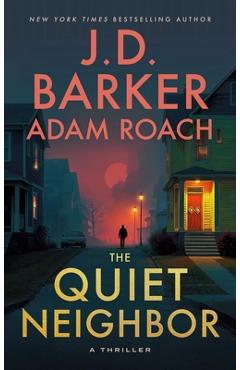 Coperta cărții 'The Quiet Neighbor - J. D. Barker'