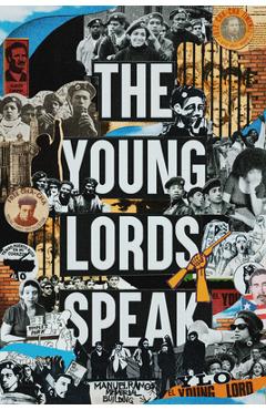 Coperta cărții 'The Young Lords Speak: Building Revolution on the Streets of Chicago - Jacqueline Lazú'