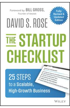 Coperta cărții 'The Startup Checklist: 25 Steps to a Scalable, High-Growth Business - David S. Rose'