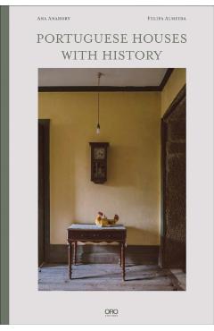 Portuguese Houses with History - Ana Anahory