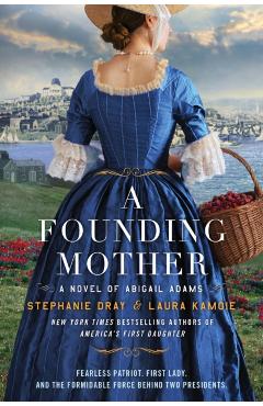 A Founding Mother - Stephanie Dray