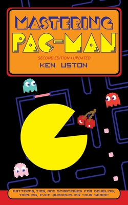 Mastering Pac-Man - Ken Uston