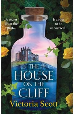 Coperta cărții 'The House on the Cliff - Victoria Scott'