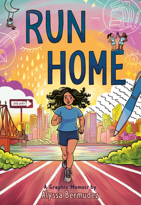 Coperta cărții 'Run Home: A Graphic Memoir - Alyssa Bermudez'
